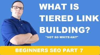 What Is Tiered Link Building For SEO