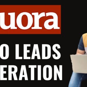 Quora Marketing for Leads, Sales, Traffic