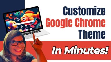 How To Make A Custom Google Chrome Theme In Minutes | Step-By-Step Guide